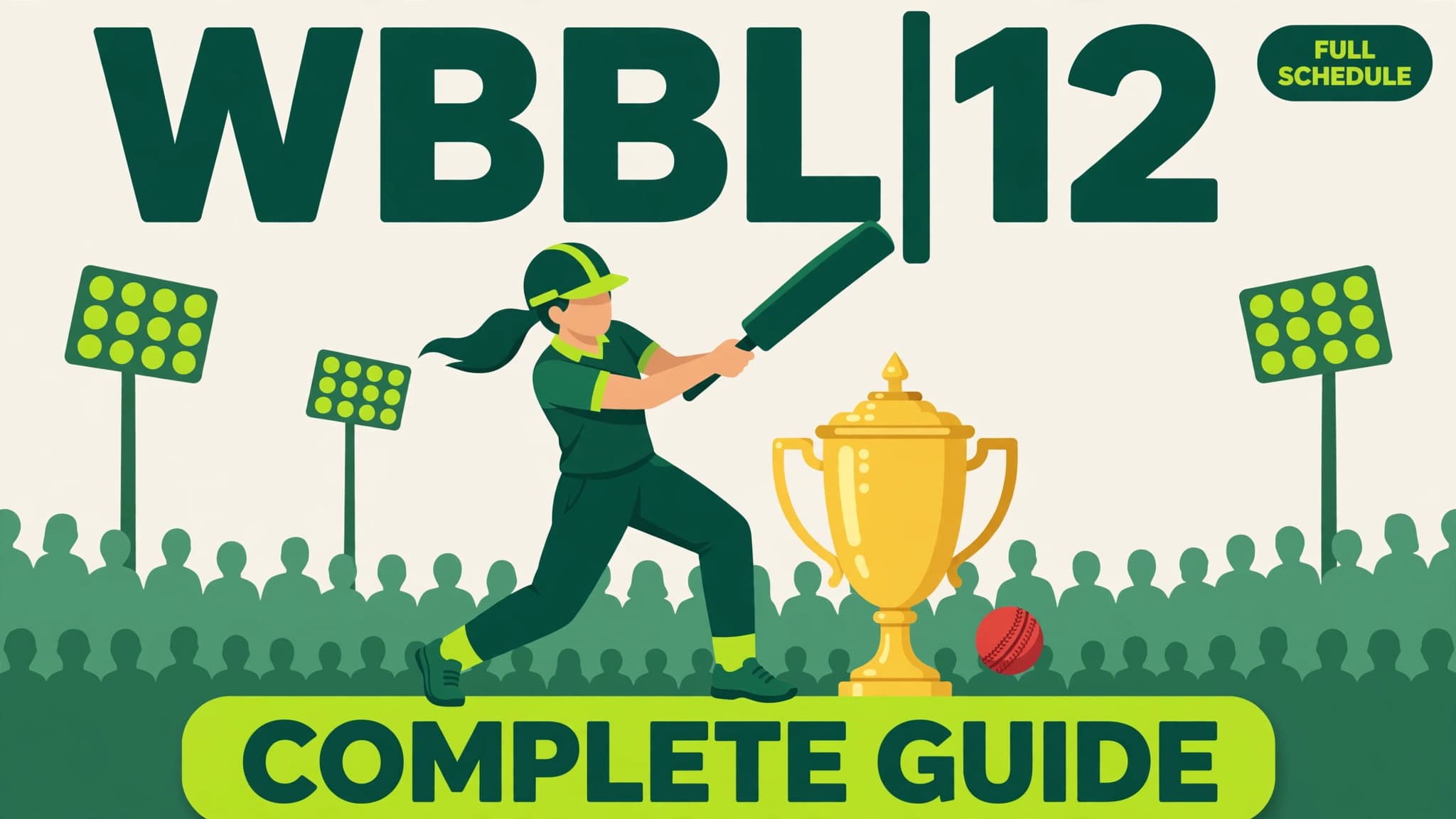 WBBL|12 Complete Guide: Full Schedule, Teams, Venues & Last Season's Records